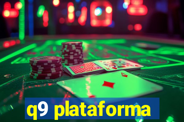 q9 plataforma